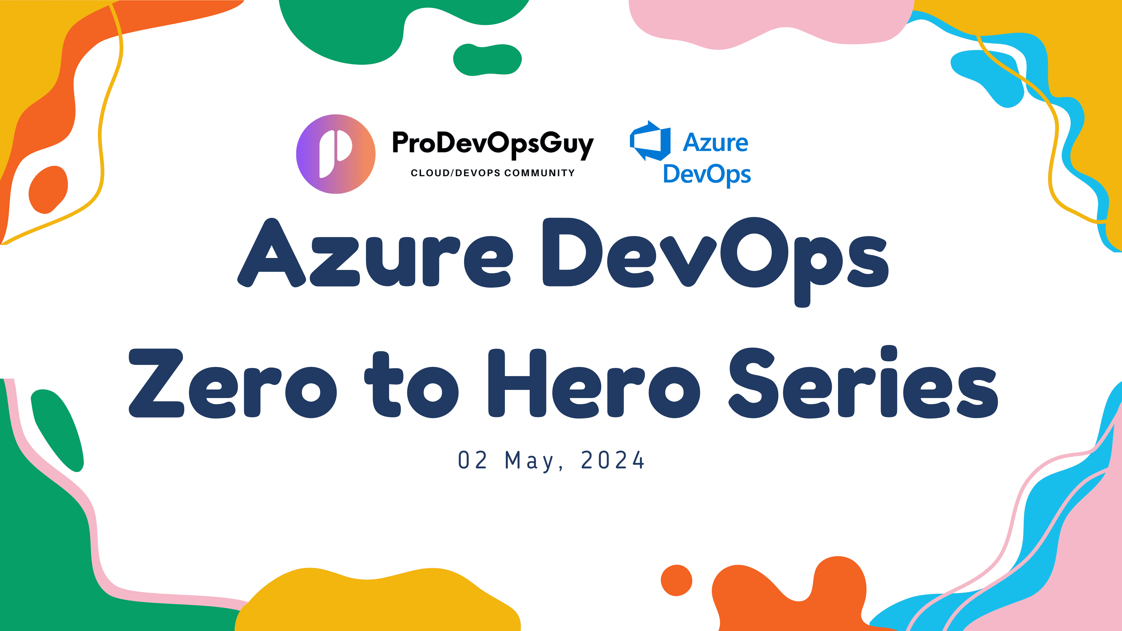 Azure DevOps Zero to Hero Series