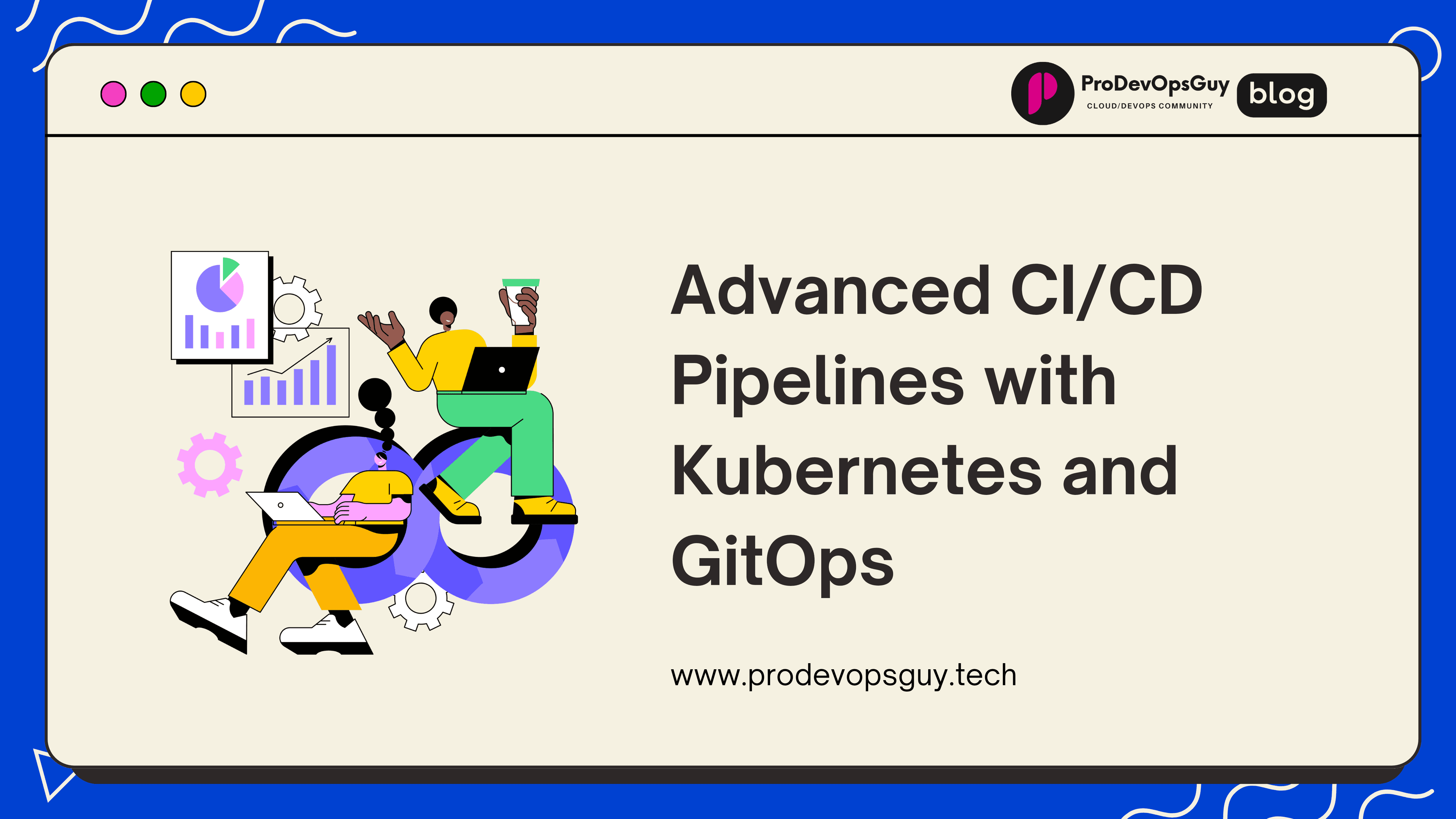 🚀 Advanced CI/CD Pipelines with Kubernetes and GitOps